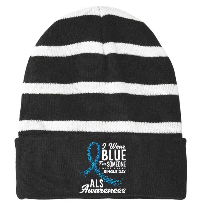 I Wear Blue For Someone I Miss Everyday ALS Awareness Striped Beanie with Solid Band