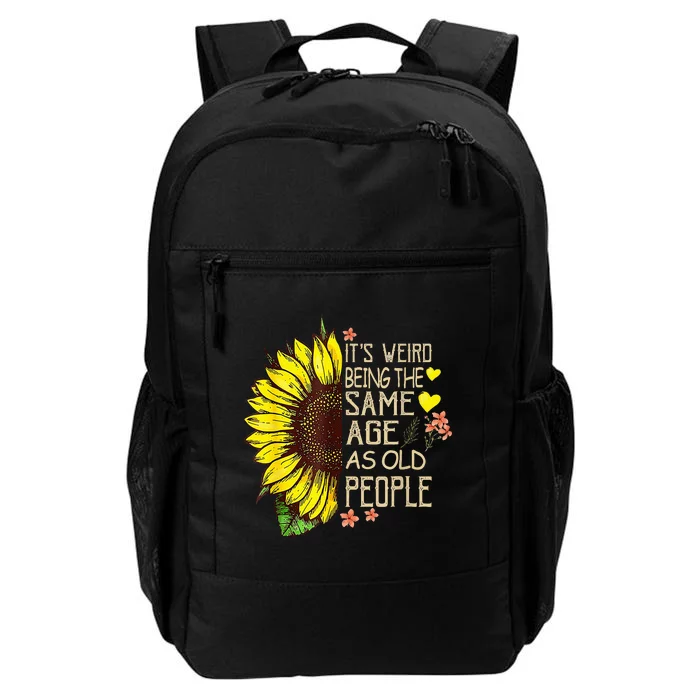 Its Weird Being The Same Age As Old People Daily Commute Backpack