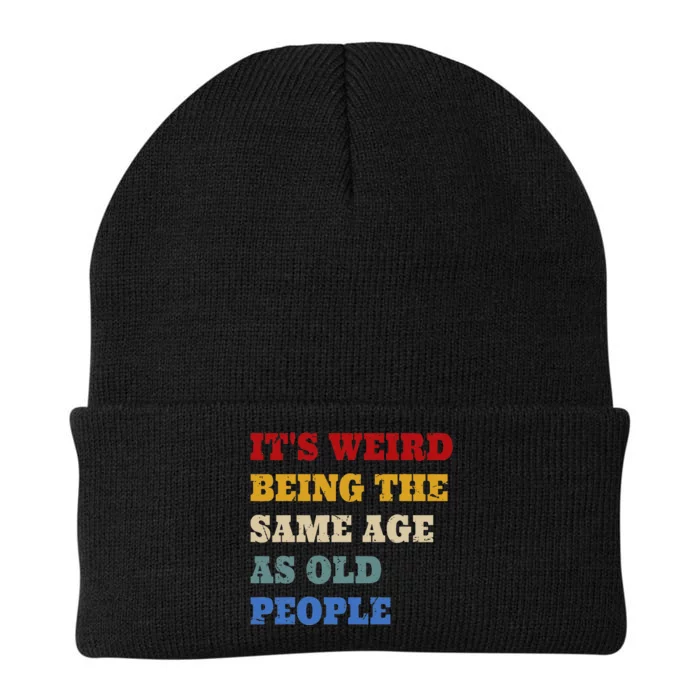 Its Weird Being The Same Age As Old People Funny Vintage Knit Cap Winter Beanie