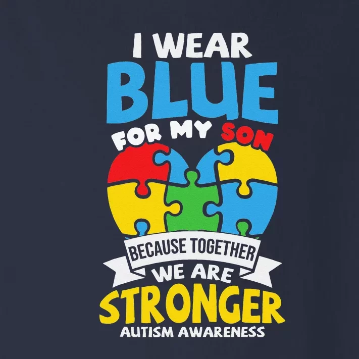 I Wear Blue For My Son Autism Awareness Mom Dad Toddler Long Sleeve Shirt