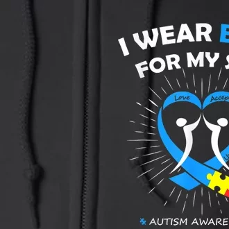 I Wear Blue For My Son Heart Support Autism Awareness Month Full Zip Hoodie