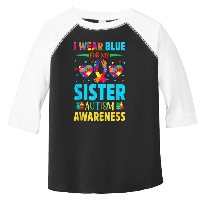 I Wear Blue For My Sister Autism Awareness Toddler Fine Jersey T-Shirt