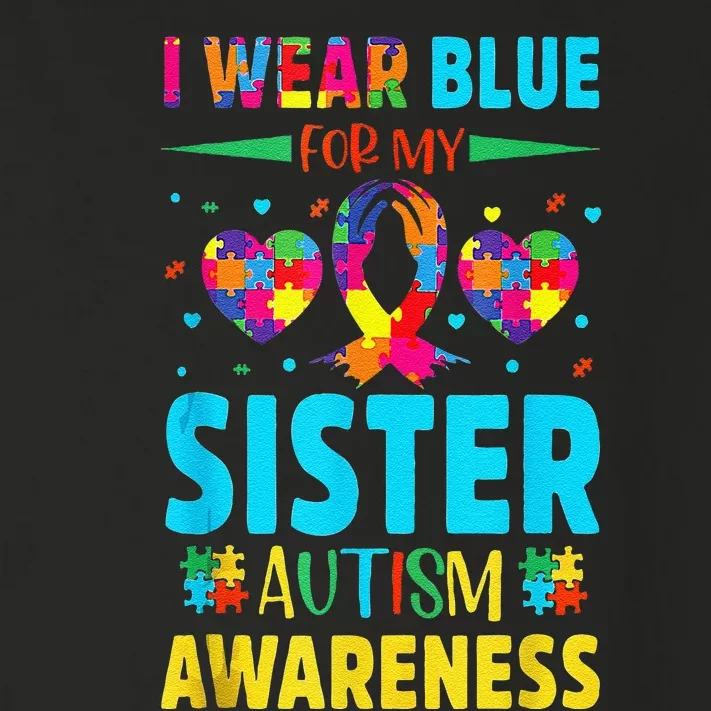 I Wear Blue For My Sister Autism Awareness Toddler Long Sleeve Shirt