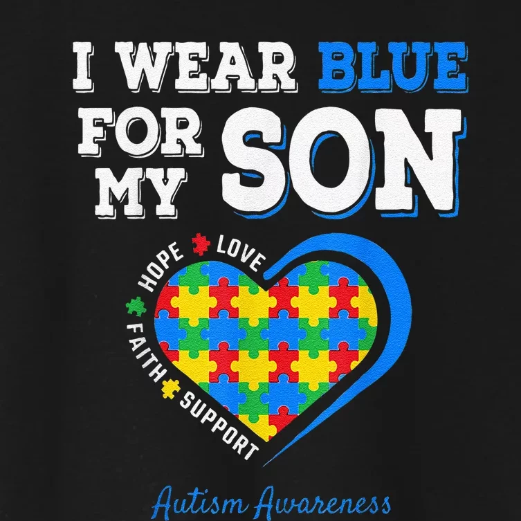 I Wear Blue For My Son Autism Awareness Day Mom Dad Parents Women's Crop Top Tee