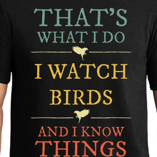 I Watch Birds I Know Things Birds Watching Lover Pajama Set