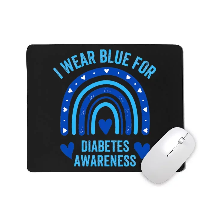 I Wear Blue For Diabetes Awareness Type One Diabetes Td1 Mousepad