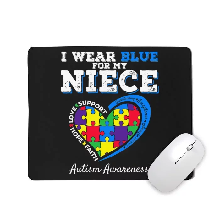 I Wear Blue For My Niece Aunt Uncle Autism Awareness Mousepad