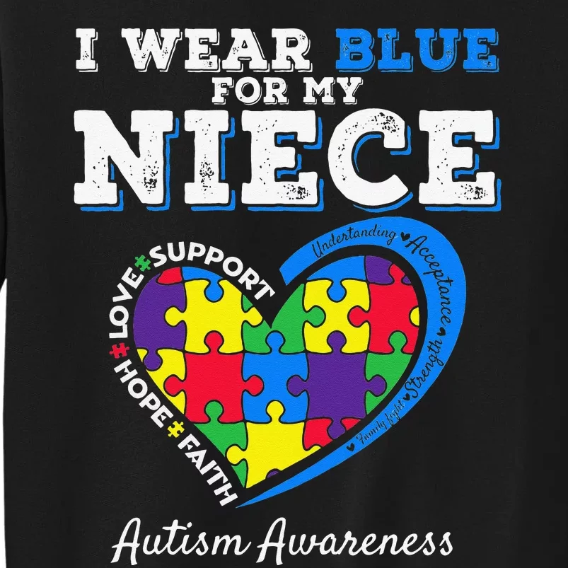 I Wear Blue For My Niece Aunt Uncle Autism Awareness Tall Sweatshirt