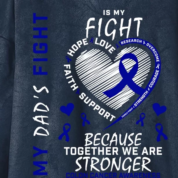 I Wear Blue For Father My Dad's Fight Colon Cancer Awareness Meaningful Gift Hooded Wearable Blanket