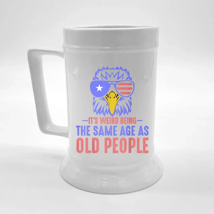 Its Weird Being The Same Age As Old People Funny Retro Front & Back Beer Stein