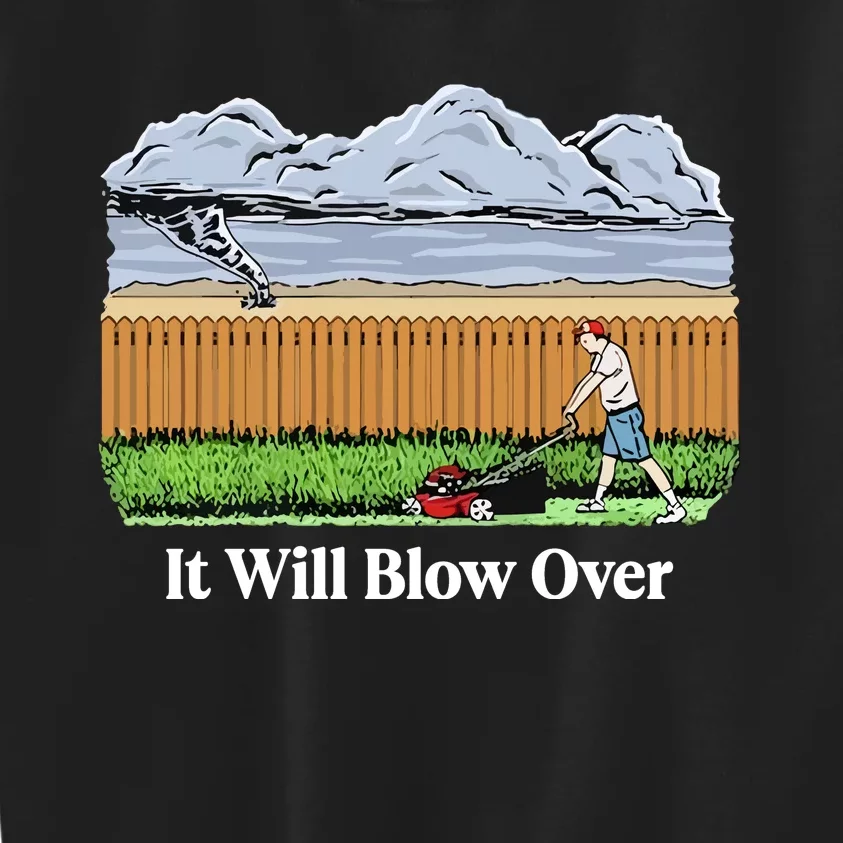 It Will Blow Over Kids Sweatshirt