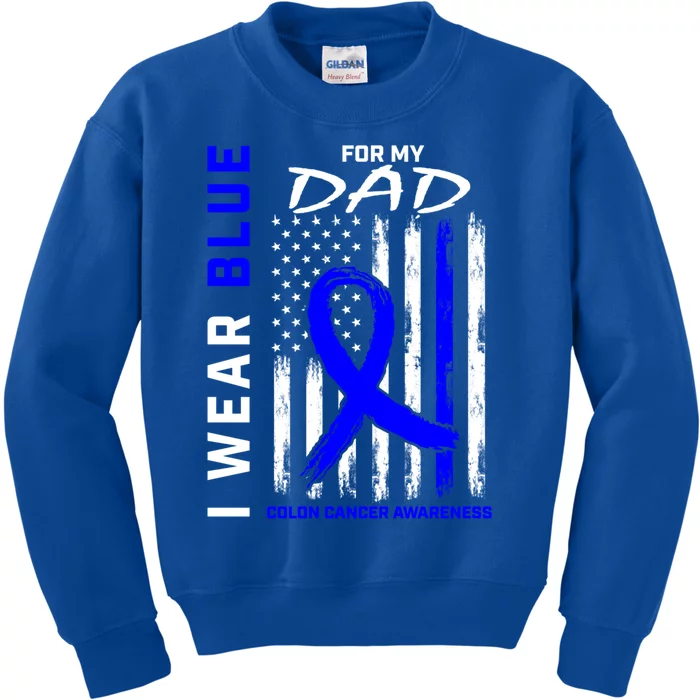 I Wear Blue For My Dad Colon Cancer Awareness American Flag Great Gift Kids Sweatshirt