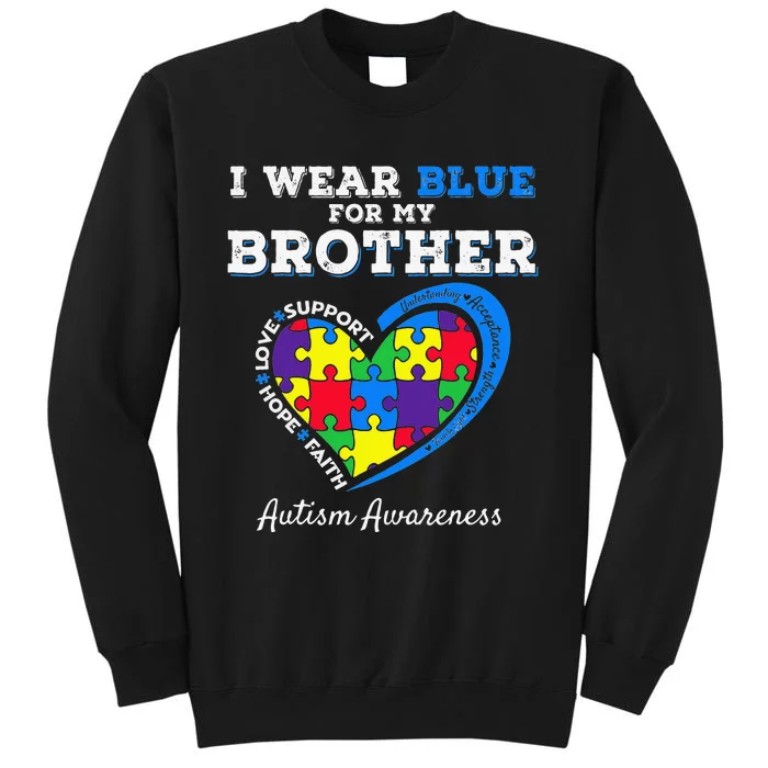 I Wear Blue For My Brother Autism Awareness Sister Tall Sweatshirt