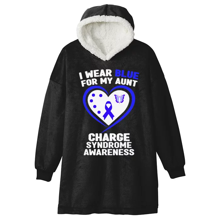 I Wear Blue For My Aunt Charge Syndrome Awareness Hooded Wearable Blanket