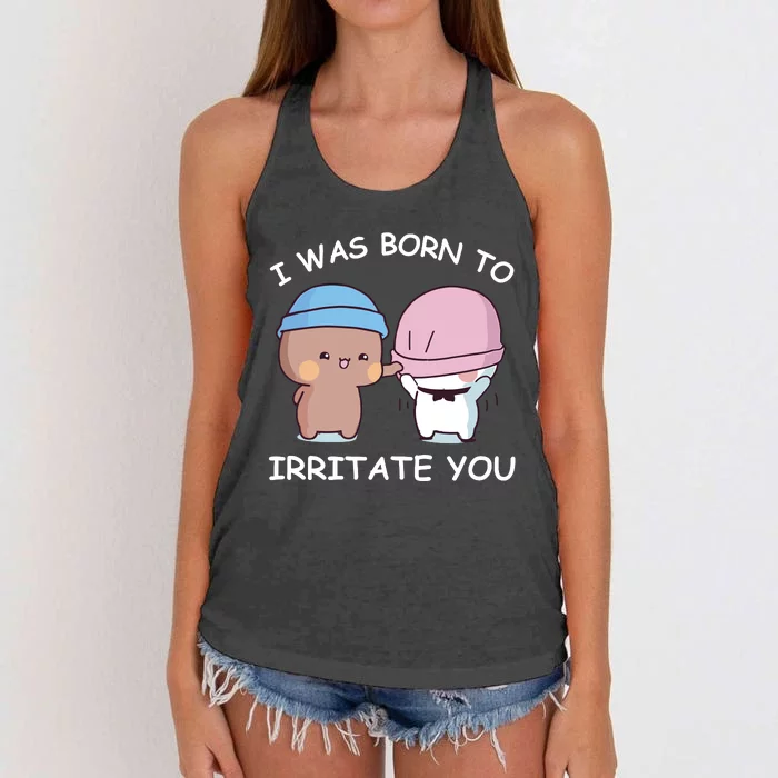 I Was Born To Irritate You Funny Bubu Dudu Bear Women's Knotted Racerback Tank