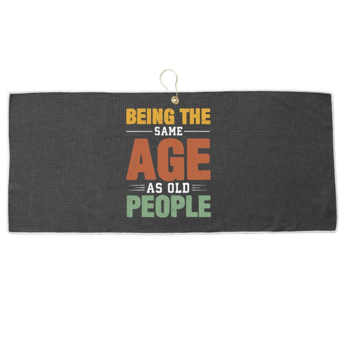 It's Weird Being The Same Age As Old People Retro Sarcastic Large Microfiber Waffle Golf Towel