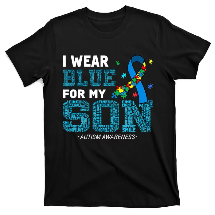 I Wear Blue For My Son Autism Awareness Month T-Shirt