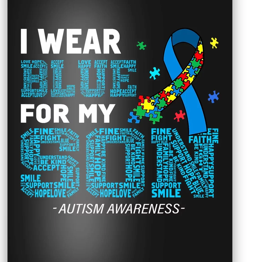 I Wear Blue For My Son Autism Awareness Month Poster