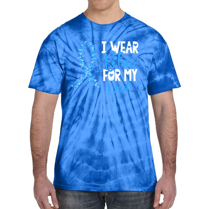 I Wear Blue For My Dad Colon Cancer Awareness Support Great Gift Tie-Dye T-Shirt