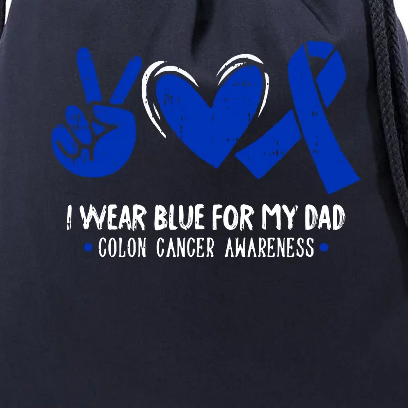 I Wear Blue For My Dad Colon Cancer Awareness Survivor Gift Drawstring Bag