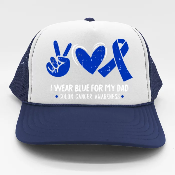 I Wear Blue For My Dad Colon Cancer Awareness Survivor Gift Trucker Hat