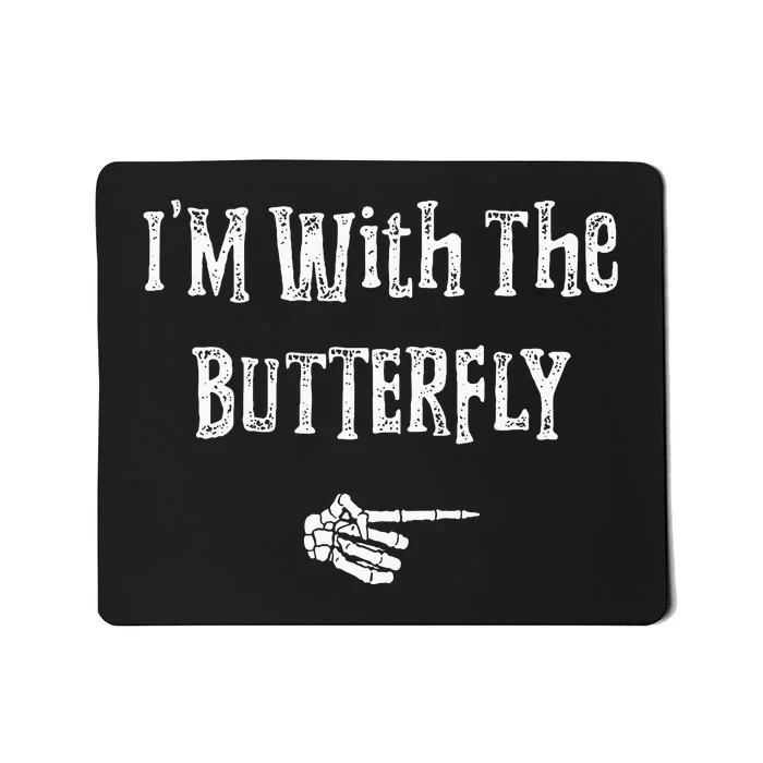 IM With Butterfly Halloween Costume Funny Couples Matching Mousepad