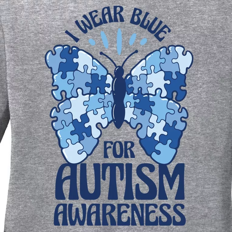 I Wear Blue For Autism Awareness Butterfly Ladies Long Sleeve Shirt