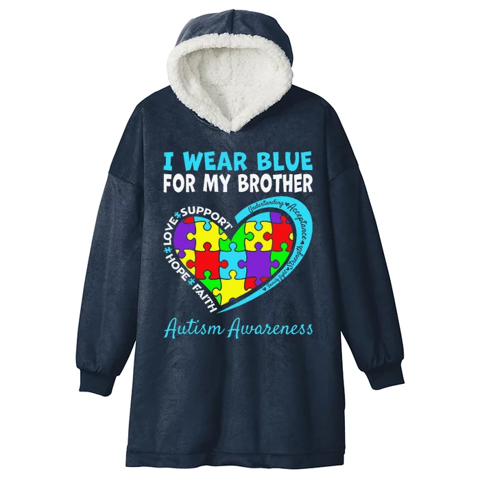 I Wear Blue For My Brother Autism Awareness Day Mom Dad Hooded Wearable Blanket