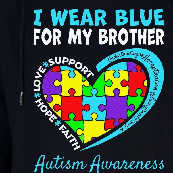 I Wear Blue For My Brother Autism Awareness Day Mom Dad Womens Funnel Neck Pullover Hood