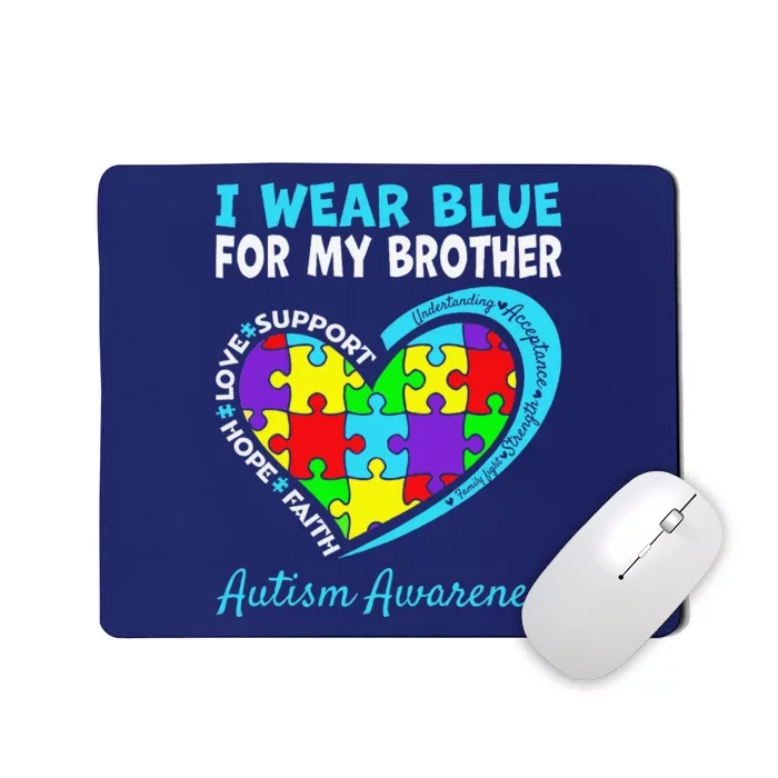 I Wear Blue For My Brother Autism Awareness Day Mom Dad Mousepad