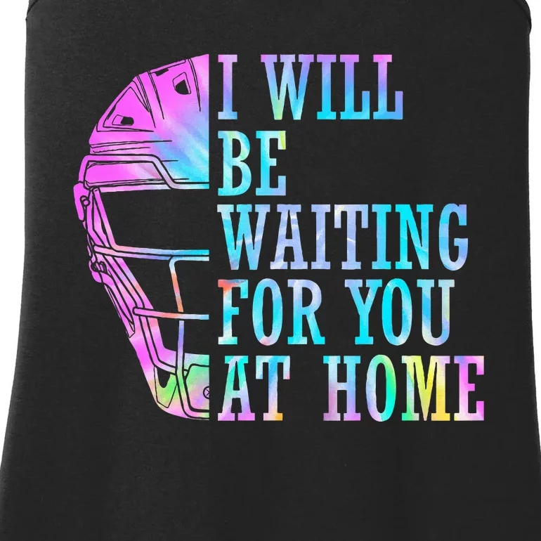 I Will Be Waiting For You At Home Softball Catcher Ladies Essential Tank