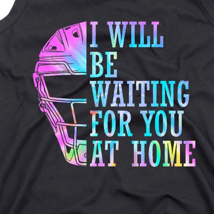 I Will Be Waiting For You At Home Softball Catcher Tank Top