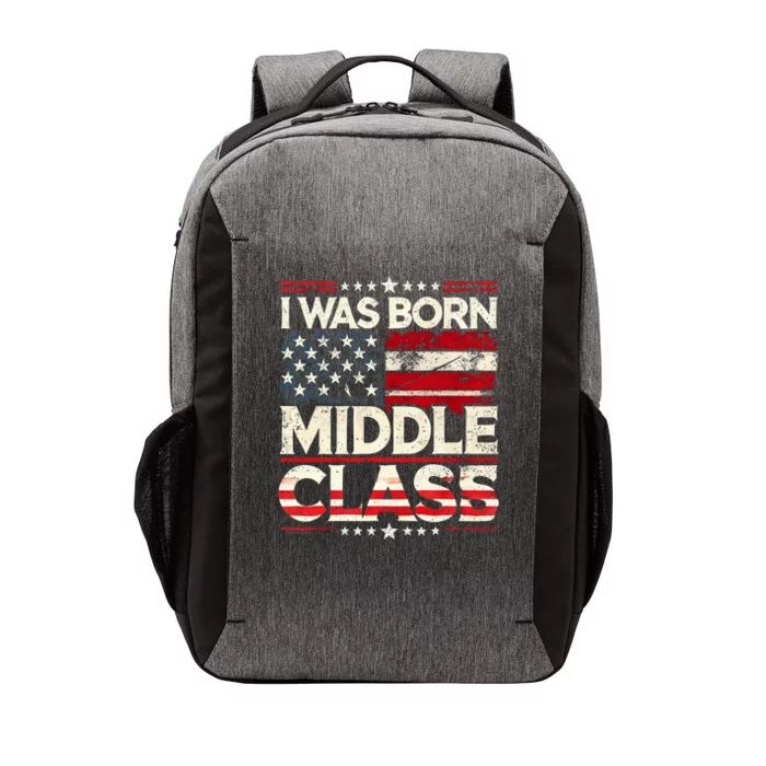 I Was Born In The Middle Class Trump America Election 2024 Vector Backpack