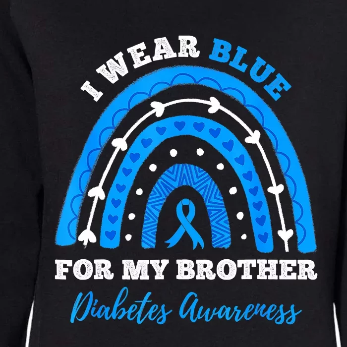 I Wear Blue For My Brother T1D Diabetes Awareness Month Womens California Wash Sweatshirt