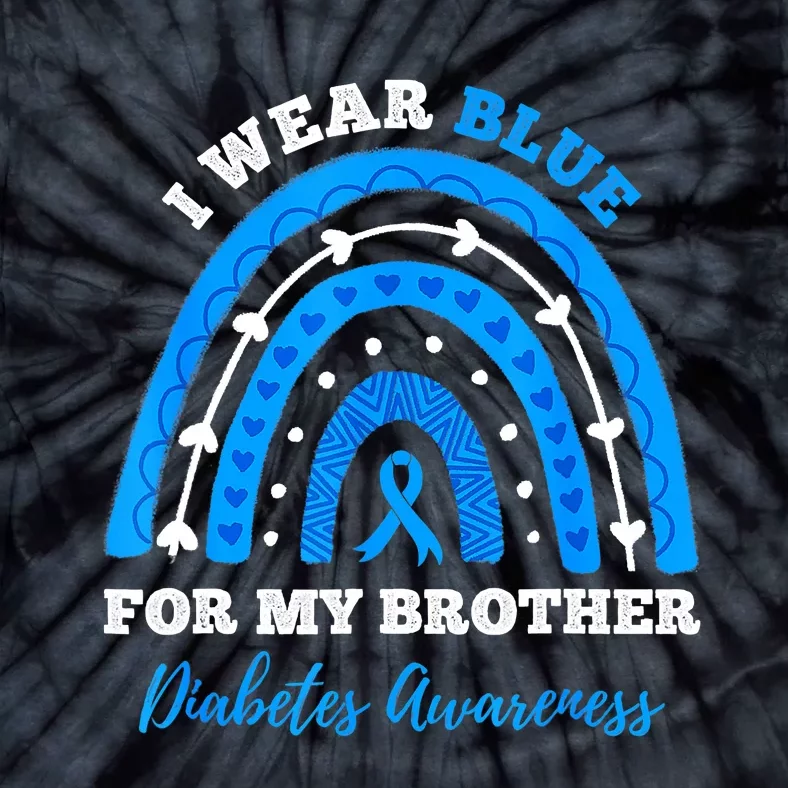 I Wear Blue For My Brother T1D Diabetes Awareness Month Tie-Dye T-Shirt