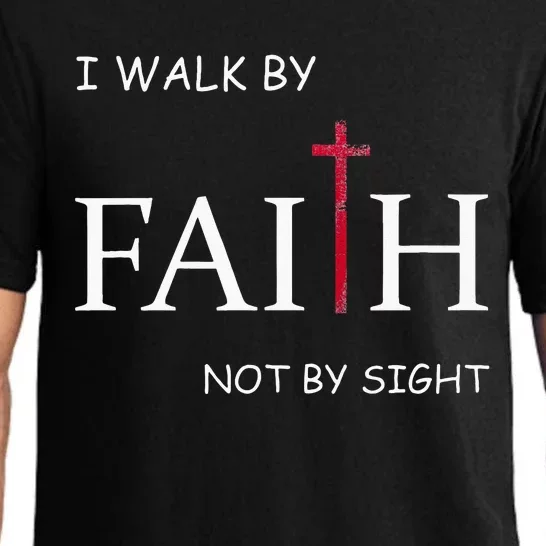 I Walk By Faith Not By Sight Spiritual Christian Church Pajama Set