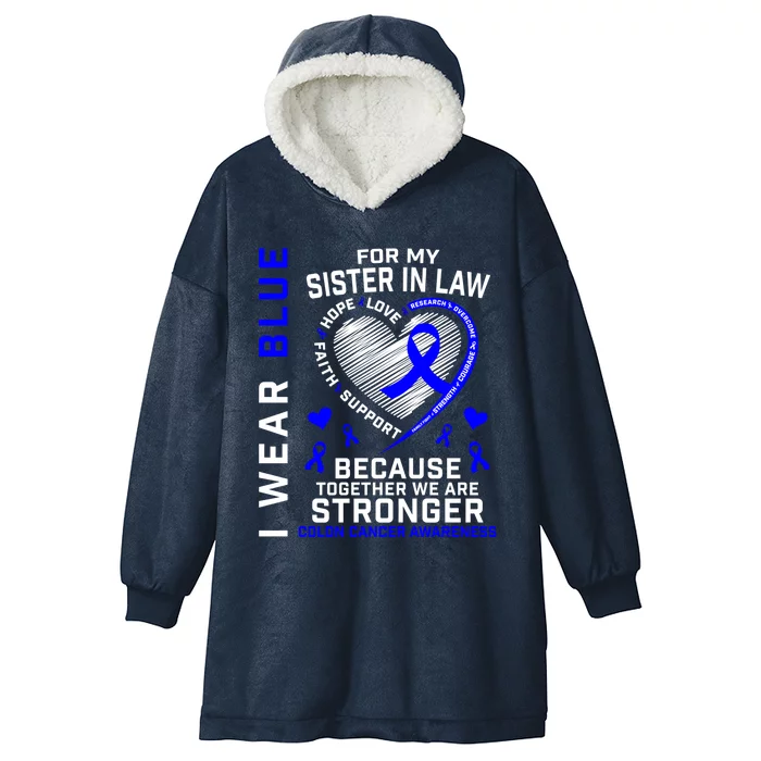 I Wear Blue For My Sister In Law Colon Cancer Awareness Gift Hooded Wearable Blanket