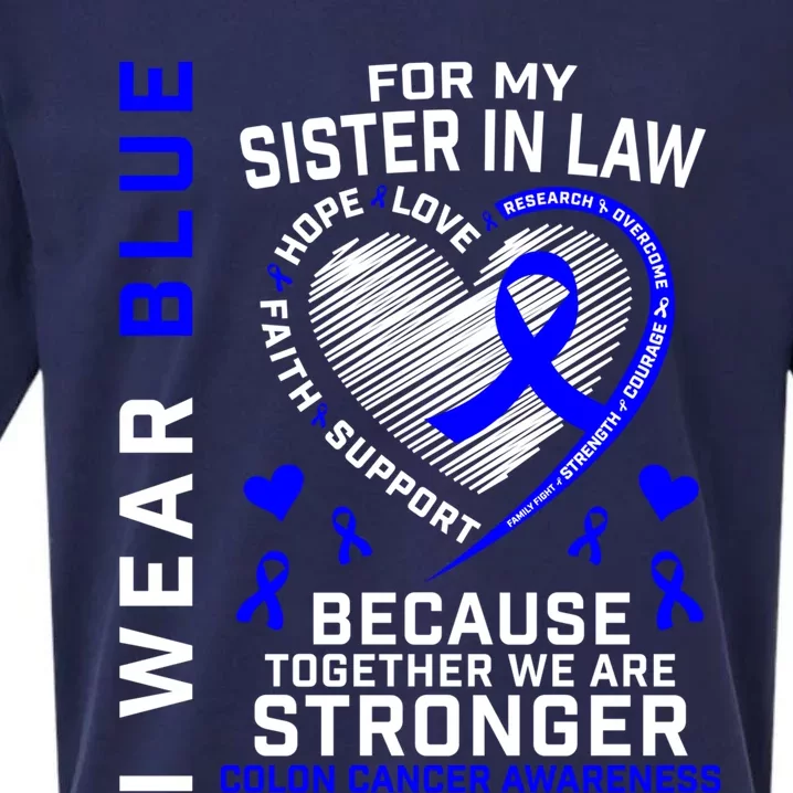 I Wear Blue For My Sister In Law Colon Cancer Awareness Gift Sueded Cloud Jersey T-Shirt