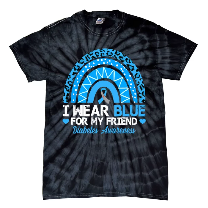 I Wear Blue For My Friend T1D Diabetes Awareness Month Tie-Dye T-Shirt