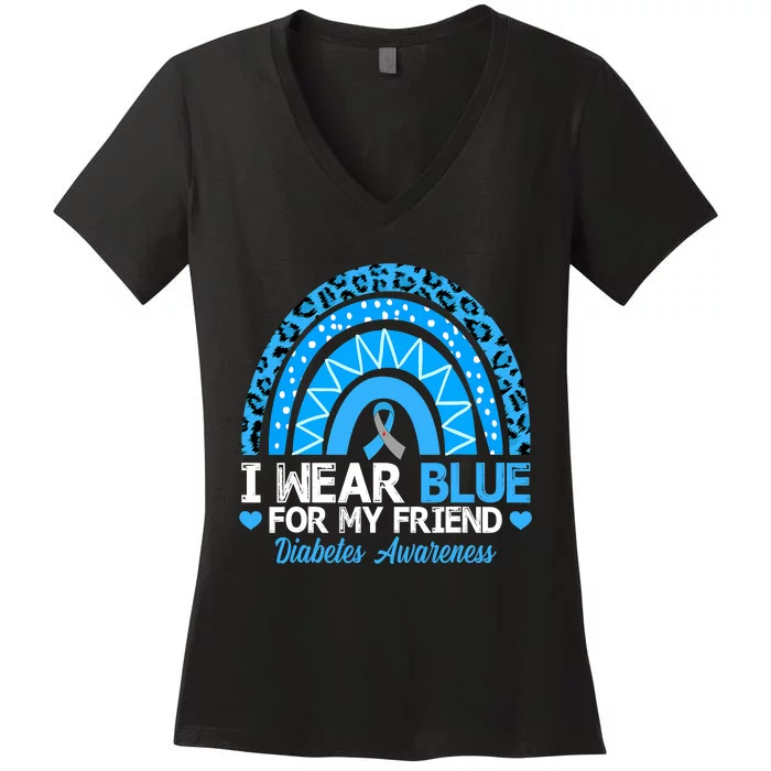 I Wear Blue For My Friend T1D Diabetes Awareness Month Women's V-Neck T-Shirt