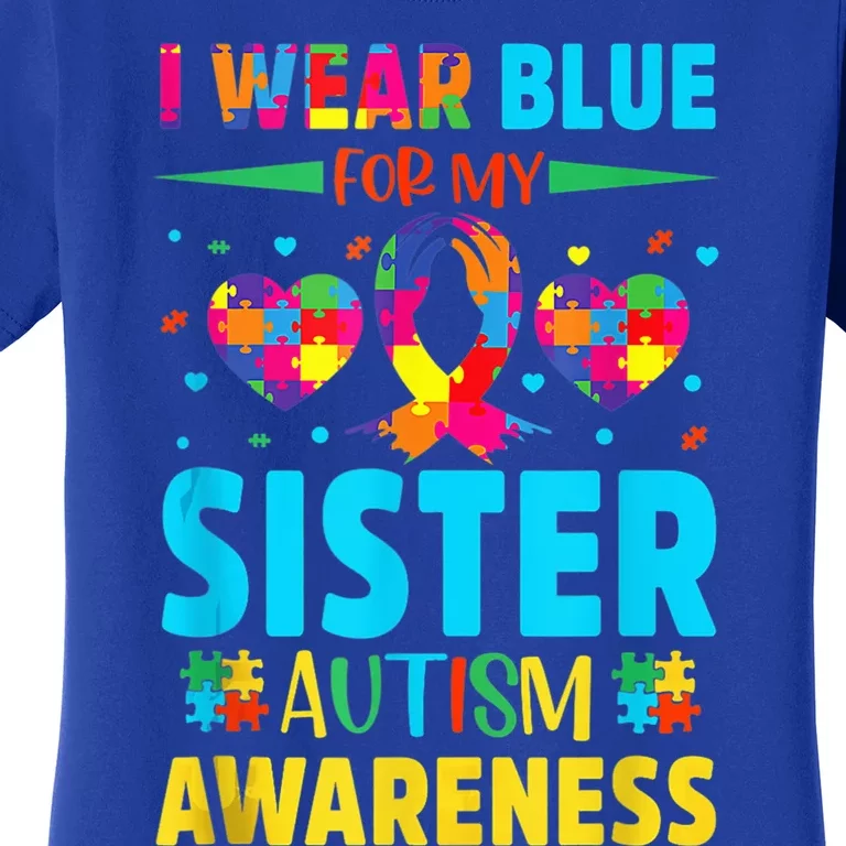 I Wear Blue For My Sister Autism Awareness Women's T-Shirt