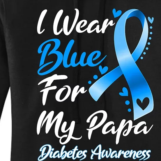 I Wear Blue For My Papa Diabetes Awareness Ribbon Women's Pullover Hoodie