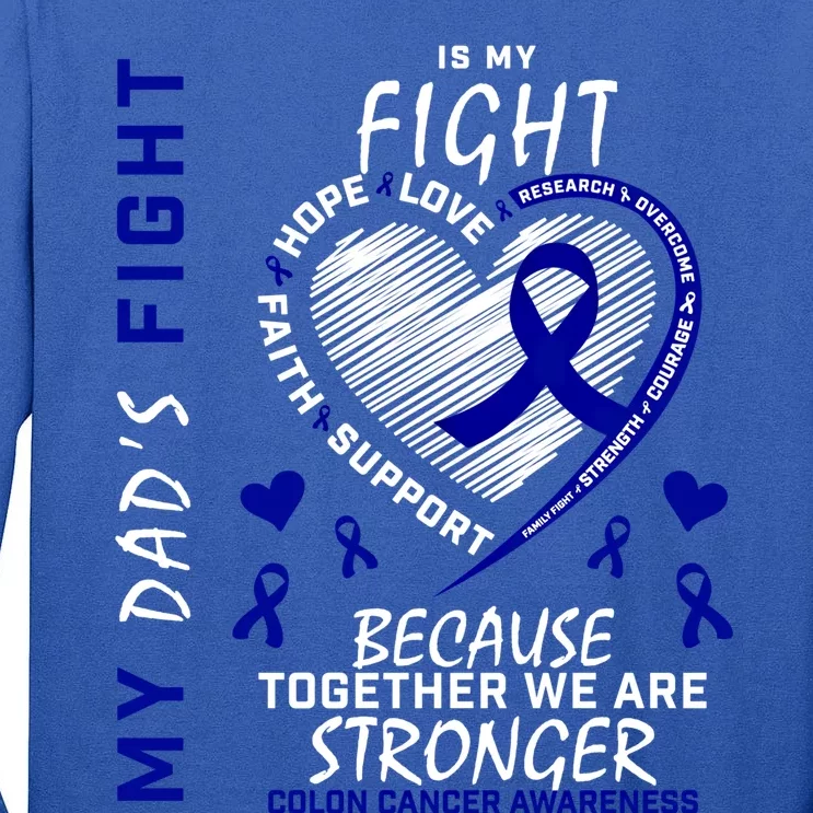 I Wear Blue For Father My Dad's Fight Colon Cancer Awareness Gift Tall Long Sleeve T-Shirt