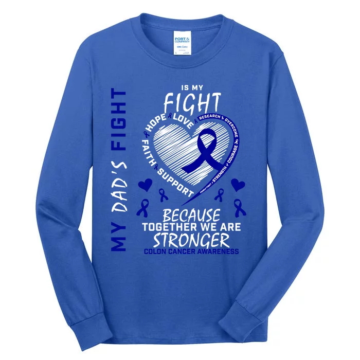 I Wear Blue For Father My Dad's Fight Colon Cancer Awareness Gift Tall Long Sleeve T-Shirt