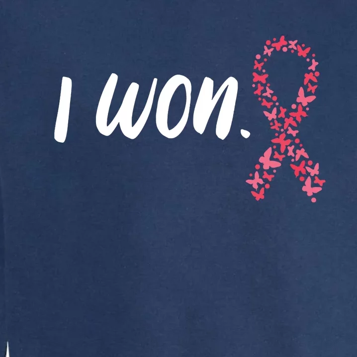 I Won Breast Cancer Awareness Support Pink Ribbon Survivor Garment-Dyed Sweatshirt