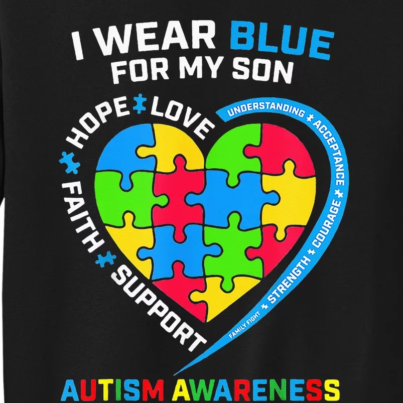 I Wear Blue for My Son Autism Awareness Mom Dad Heart Puzzle Tall Sweatshirt