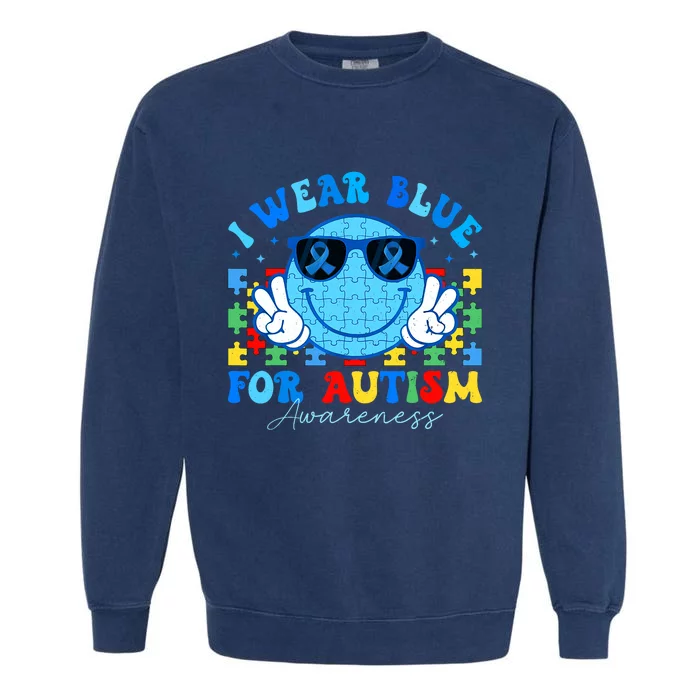 I Wear Blue For Autism Awareness Month Teacher Garment-Dyed Sweatshirt