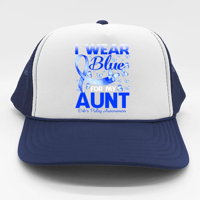 I Wear Blue For My Aunt Erb's Palsy Awareness Great Gift Trucker Hat