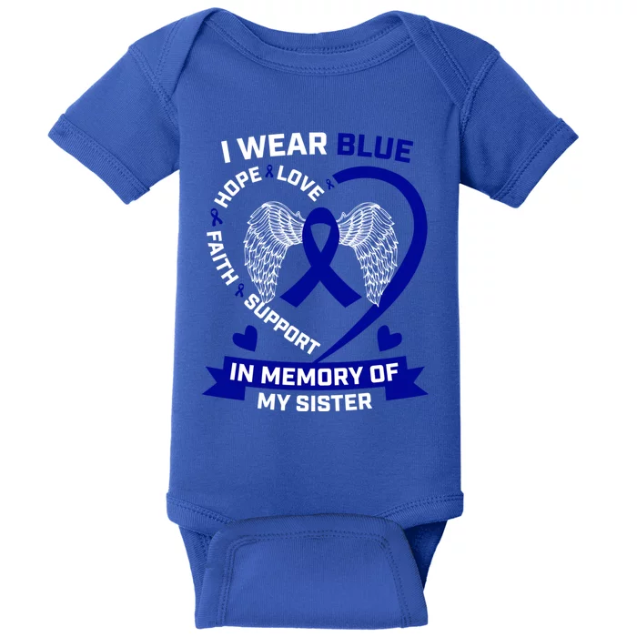 I Wear Blue In Memory Of My Sister Colon Cancer Awareness Funny Gift Baby Bodysuit