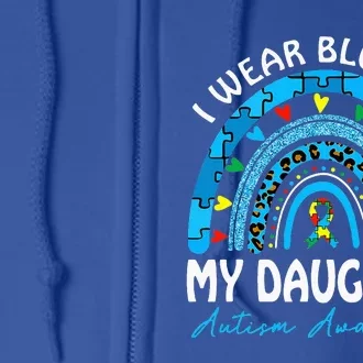 I Wear Blue For My Daughter Autism Awareness Full Zip Hoodie